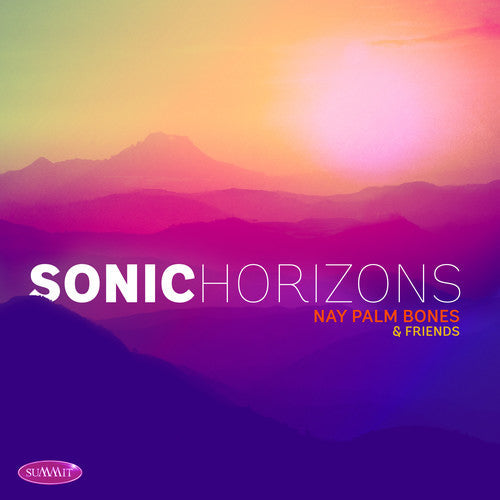 Nay Palm Bones & Friends: Sonic Horizons  ( CD )