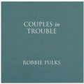 Robbie Fulks: Couples in Trouble  ( CD )