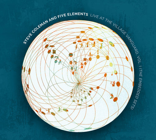 Steve Coleman & Five Elements: Live At The Village Vanguard Vol. I (The Embedded Sets) - CD