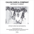 Calvin Carr & Company: Without Christ - 7-INCH SINGLE