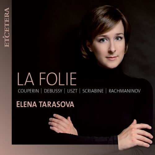 Elena Tarasova: La Folie  ( CD )