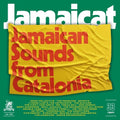 Various Artists: Jamaicat: Jamaican Sounds From Catalonia / Various - CD