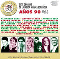 7 Decadas De La Mejor Musica Espanola Anos 90 V6: 7 Decadas De La Mejor Musica Espanola Anos 90 Vol 6 / Various - CD
