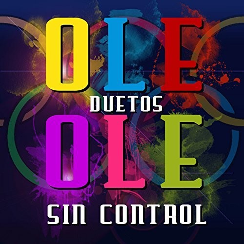 Ol  Ol: Ole Ole Duetos Sin Control - CD