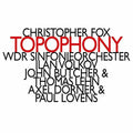 Fox / Butcher / Lovens: Topophony  ( CD )