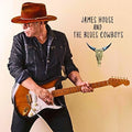 House, James & Blue Cowboys: James House And The Blue Cowboys  ( CD )