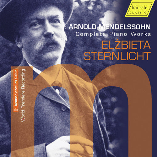 Mendelssohn / Sternlicht: Complete Piano Works  ( CD )