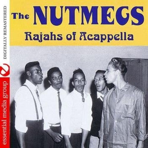 The Nutmegs: Rajahs of Acapella  ( CD )