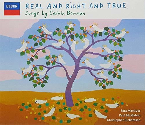 Calvin Bowman: Real & Right & True  ( CD )