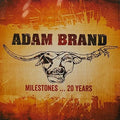 Adam Brand: Milestones 20 Years  ( CD )