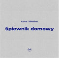 Lona I Webber: Spiewnik Domowy  ( CD )