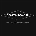 Damon Fowler: Whiskey Bayou Session  ( CD )
