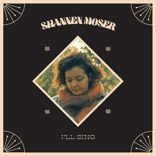 Shannen Moser: I'll Sing - Vinyl