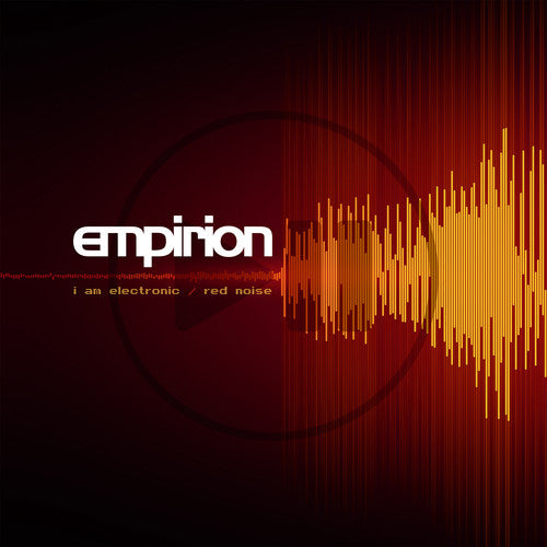 Empirion: I Am Electronic / Red Noise  ( CD )