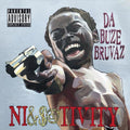 Da Buze Bruvaz: Ni&S@Tivity  ( CD )