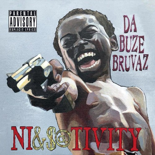 Da Buze Bruvaz: Ni&S@Tivity  ( CD )