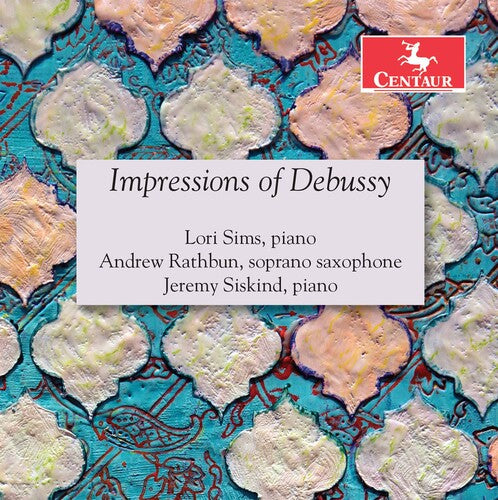 Sims  Rathbun  Siskind: Impressions of Debussy  ( CD )