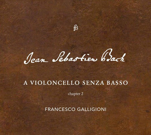 Francesco Galligioni: Violoncello Senza Basso  ( CD )