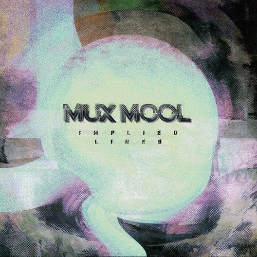 Mux Mool: Implied Lines - Vinyl