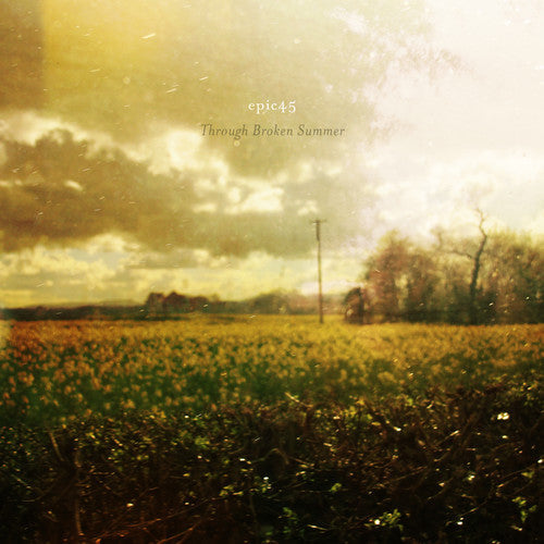 Epic45: Through Broken Summer - CD