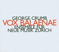 Ensemble Fur Neue Musik Zurich: Vox Balaenae  ( CD )