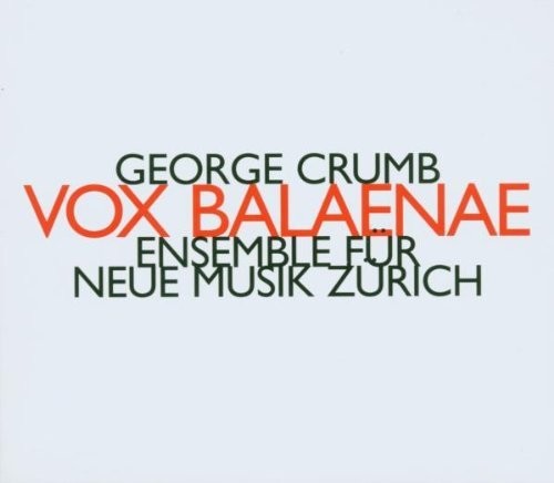 Ensemble Fur Neue Musik Zurich: Vox Balaenae  ( CD )
