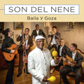 Son Del Nene: Baila Y Goza - CD