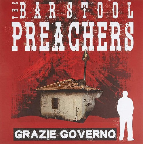 Bar Stool Preachers: Grazie Governo - VINYL