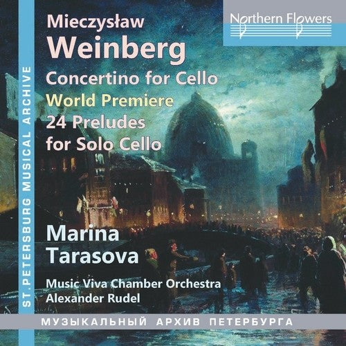 Marina Tarasova / Alexander Rudel / Music Viva: Weinberg Concertino For Cello And 24 Preludes, Op.100  ( CD )