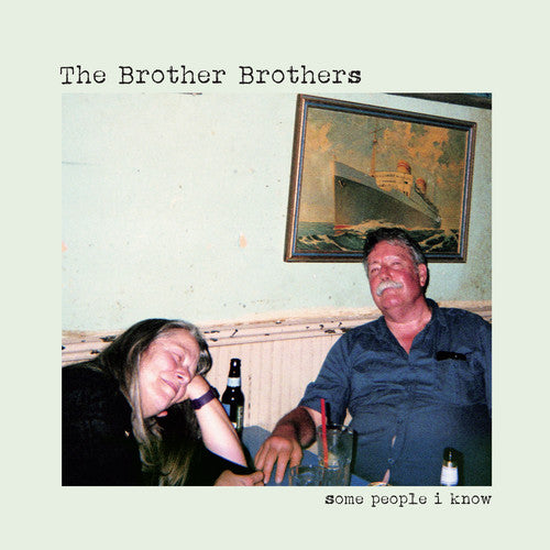 The Brother Brothers: Some People I Know - VINYL