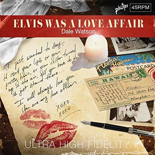 Dale Watson: Elvis Was A Love Affair - 7-INCH SINGLE