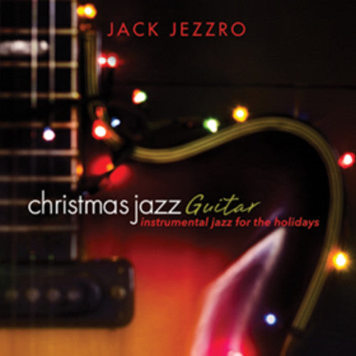 Jack Jezzro: Christmas Jazz Guitar - CD