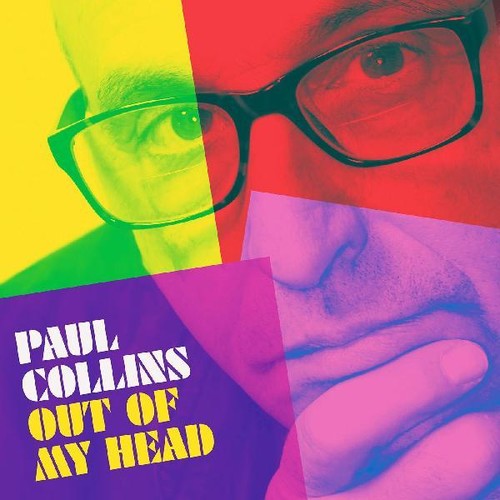 Paul Collins: Out Of My Head - VINYL