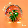 Doe: Grow Into It - VINYL