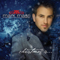 Mark Masri: Christmas Is - CD