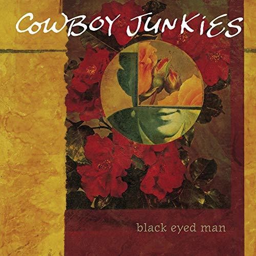 Cowboy Junkies: Black Eyed Man - VINYL