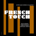 Stéphane Kerecki: French Touch - CD