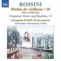 Rossini / Bridelli / Marangoni: Piano Music 10 / Chamber Music & Rarities 3  ( CD )