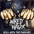 Wired for Havoc: Roll With The Punches - CD