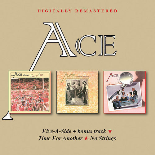 Ace: Five-A-Side / Time For Another / No Strings - CD