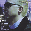 DJ HH: Mix in Motion  ( CD )