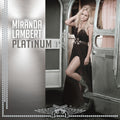 Miranda Lambert: Platinum - Vinyl