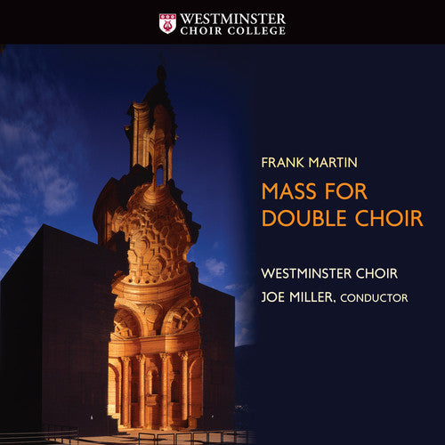 Martin / Westminster Choir: Mass for Double Choir  ( CD )