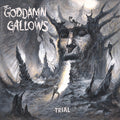 Goddamn Gallows: Trial - VINYL