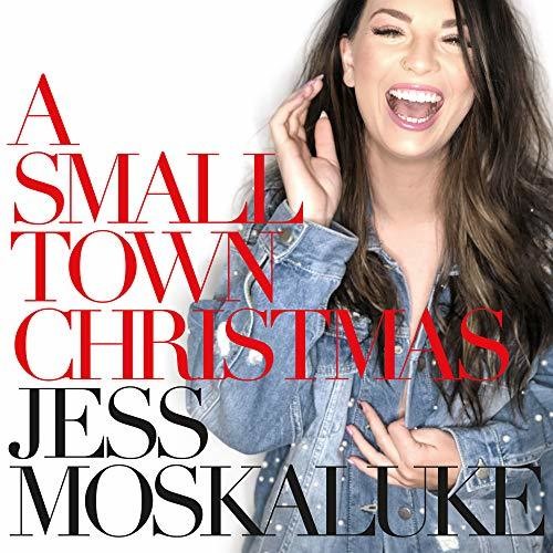 Jess Moskaluke: Small Town Christmas  ( CD )