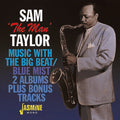Sam the Man Taylor: Music With The Big Beat / Blue Mist  ( CD )