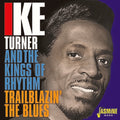 Turner, Ike / Kings of Rhythm: Trailblazin The Blues 1951-1957  ( CD )