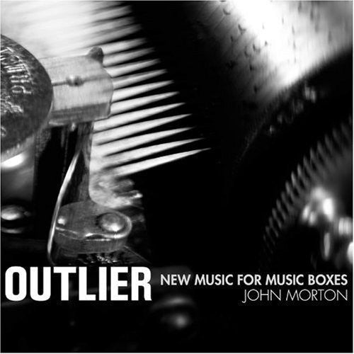 Outlier: New Music for Music Boxes: Morton  ( CD )