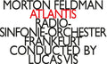 Feldman: Atlantis  ( CD )