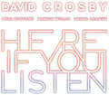 David Crosby: Here If You Listen - CD